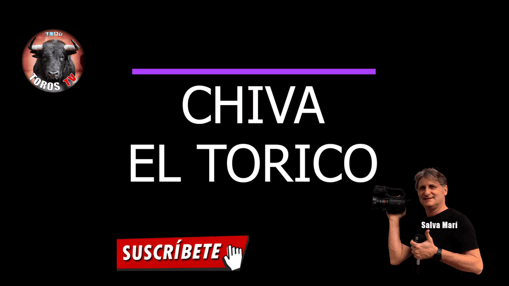 CHIVA EL TORICO