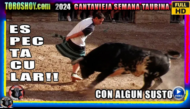 CANTAVIEJA ESPECTACULAR PUEBLO Y GRAN AFICION TAURINA 2024