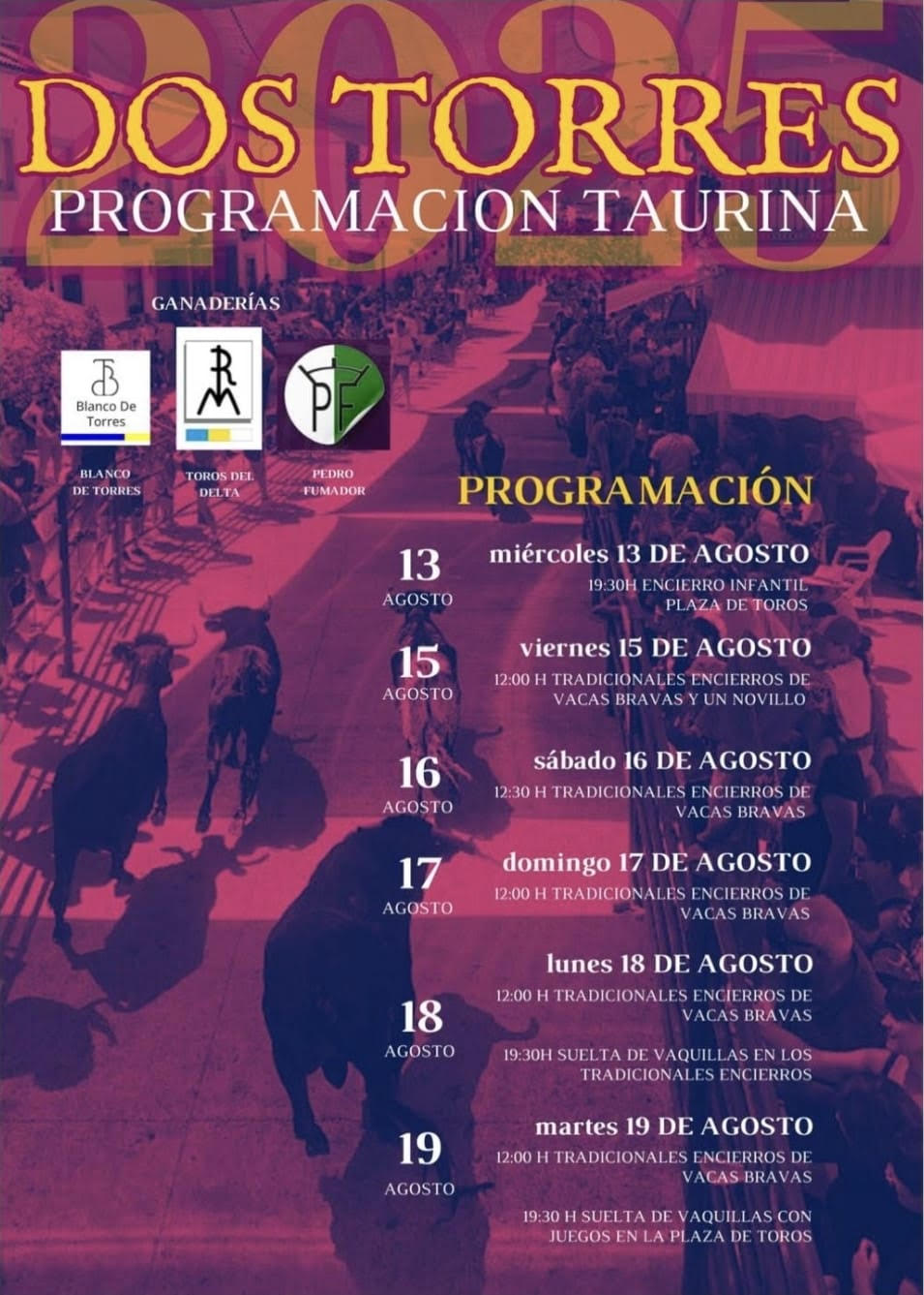 TOROS DOS TORRES DEL 13 AL 19 DE AGOSTO 2025